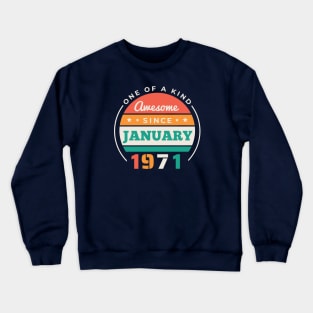 Retro Awesome Since January 1971 Birthday Vintage Bday 1971 Crewneck Sweatshirt